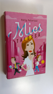 Holly Peterson : Mies talossa
