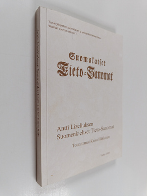 Antti Lizeliuksen Suomenkieliset Tieto-Sanomat 1775-1776