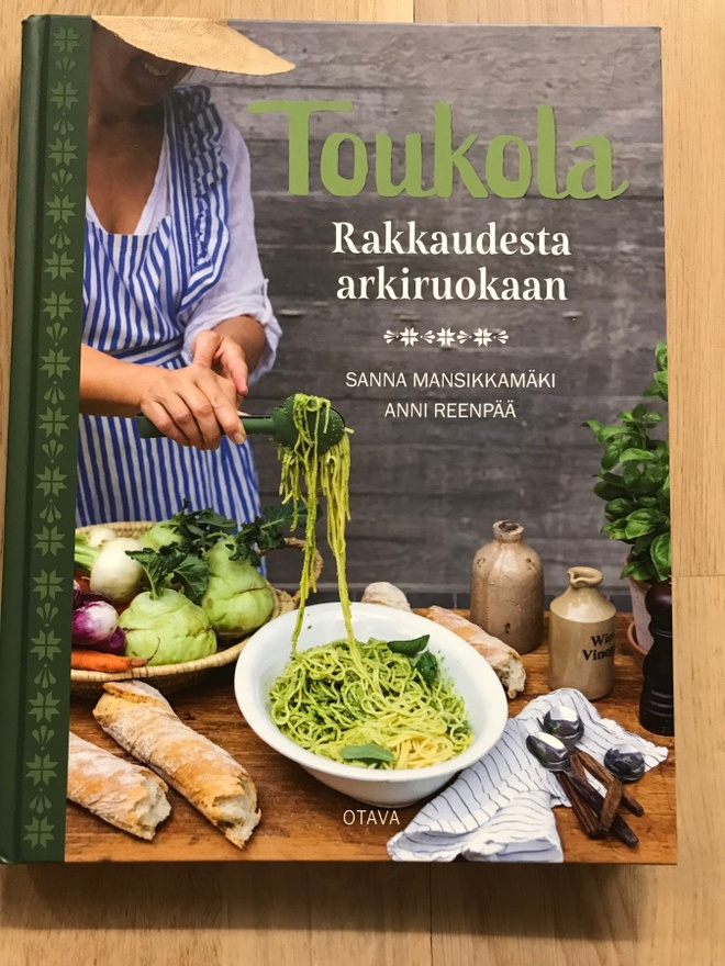 Toukola Rakkaudesta arkiruokaan /Mansikkamäki ja Reenpää