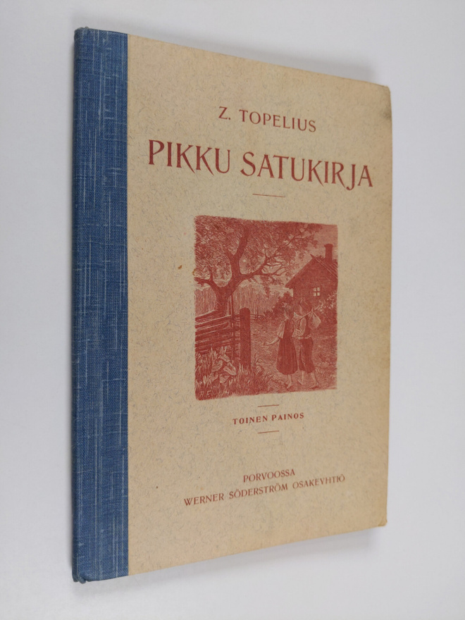 Zacharias Topelius : Pikku satukirja : valikoima "Lukemis...
