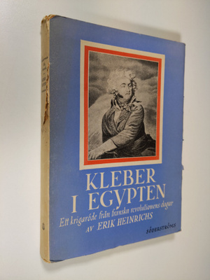 Erik Heinrichs : Kleber i Egypten : ett krigaröde från fr...