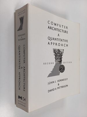 David A. Patterson : Computer architecture : a quantitati...