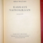 Mika Waltari : Rakkaus vainoaikaan 1943 1.p. - pikkukuva 1