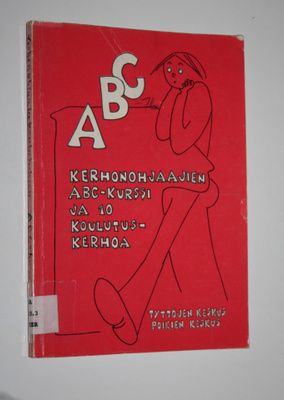 Kerhonohjaajakoulutuksen ABC-kurssin ja koulutuskerhon oh...