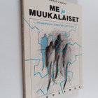Karmela Liebkind : Me ja muukalaiset : ryhmärajat ihmiste... - pikkukuva 1
