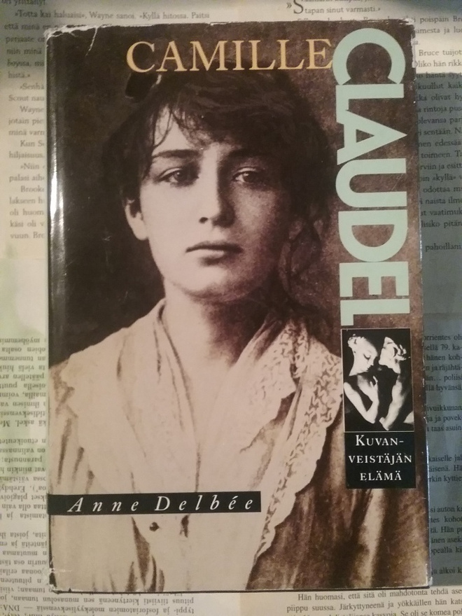 Anne Delbee - Camille Claudel: kuvanveistäjän elämä