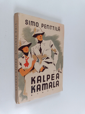 Simo Penttilä : Kalpea Kamala : seikkailuromaani