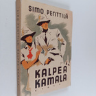 Simo Penttilä : Kalpea Kamala : seikkailuromaani - pikkukuva 1