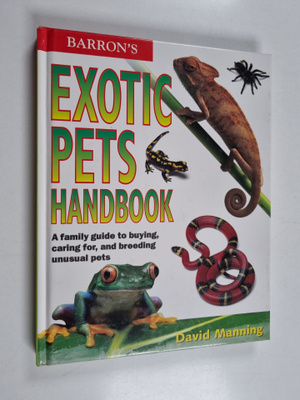 David Manning : Barron's Exotic Pets Handbook - A Family ...
