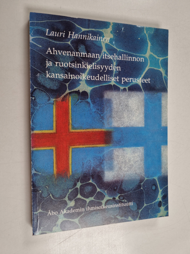 Lauri Hannikainen : Ahvenanmaan itsehallinnon ja ruotsink...