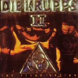 Die Krupps CD II The Final option 1993