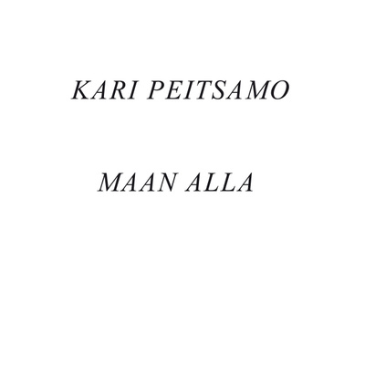 Kari Peitsamo: Maan alla (2CD)