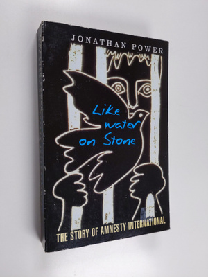 Jonathan Power : Like water on stone : the story of Amnes...