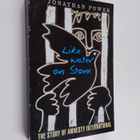 Jonathan Power : Like water on stone : the story of Amnes... - pikkukuva 1