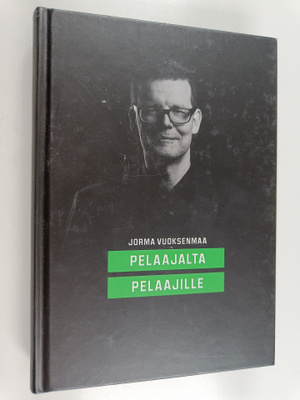 Jorma Vuoksenmaa : Pelaajalta pelaajille