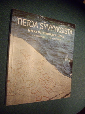 Tietoa syvyyksistä - Hylkytutkimuksen opas ( SIGNED ! )