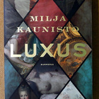 Milja Kaunisto: Luxus / kalmantanssi / Piispansormus - pikkukuva 1