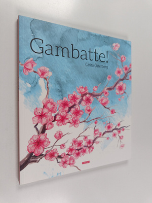 Carita Österberg : Gambatte!