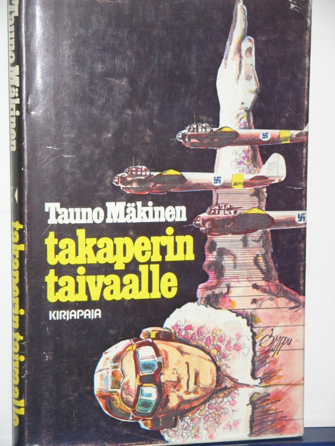Tauno Mäkinen : takaperin taivaalle
