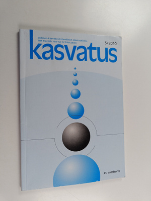 Kasvatus 3/2010 : Suomen kasvatustieteellinen aikakauskirja