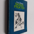 Einar Ökland : Skrivefrukter - epistlar, artiklar, småsty... - pikkukuva 1