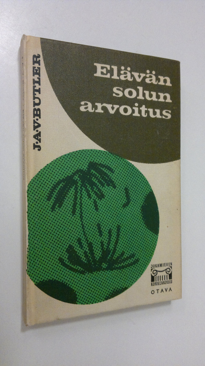 J. A. V. Butler : Elävän solun arvoitus : 28 piirrosta, 2...