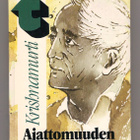 Krishnamurti: Ajattomuuden liikuntoa - pikkukuva 1