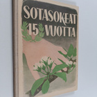 Martti (Toim.) Santavuori : Sotasokeat 15 vuotta - pikkukuva 1