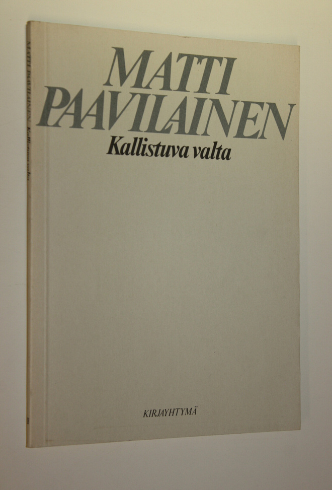 Matti Paavilainen : Kallistuva valta