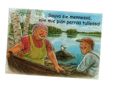 °"Souva sie mennessä, niin mie...!°" -KORTTI /(Hörölä)