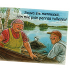 °"Souva sie mennessä, niin mie...!°" -KORTTI /(Hörölä) - pikkukuva 1