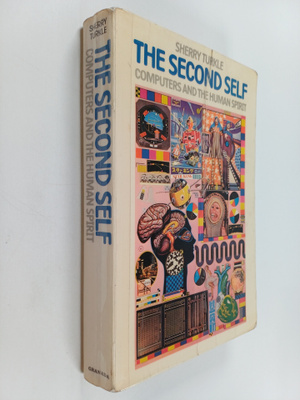 Sherry Turkle : The second self : computers and the human...