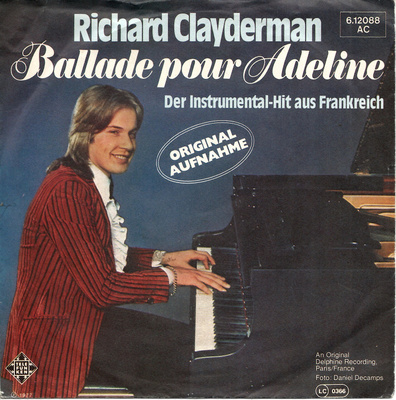 RICHARD CLAYDERMAN: Ballade Pour Adeline / …(Piano Sol  7"kk
