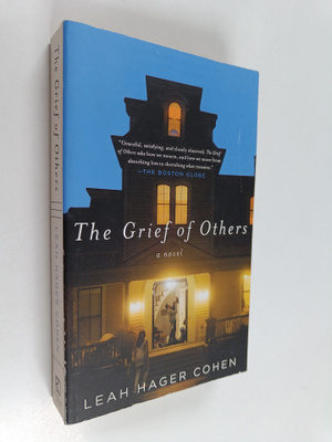 Leah Hager Cohen : The grief of others