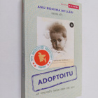 Anu Rohima Mylläri : Adoptoitu - pikkukuva 1
