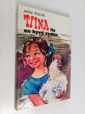 Anni Polva : Tiinalla on hyvä sydän