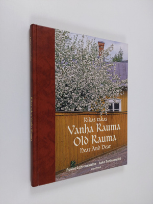 Pekka Lehmuskallio ym. : Rikas rakas Vanha Rauma
