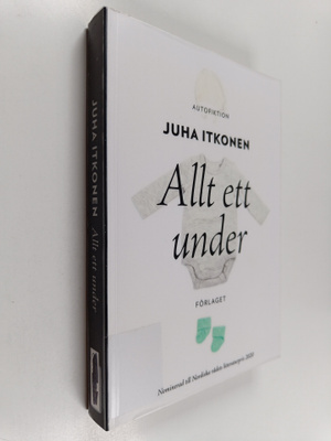 Juha Itkonen : Allt ett under