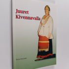 Raija Marjuaho : Juuret Kivennavalla - pikkukuva 1
