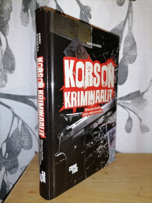 Korson kriminaalit - Rikostarinoita 1960-1980 - Uusi