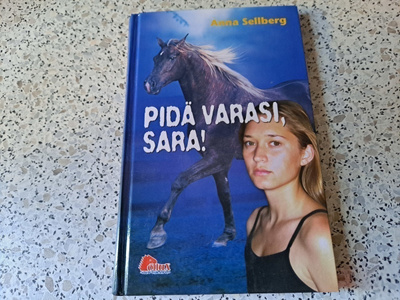 Pidä varasi, sara! (Hevoskirja)