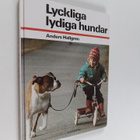 Anders Hallgren : Lyckliga lydiga hundar - pikkukuva 1