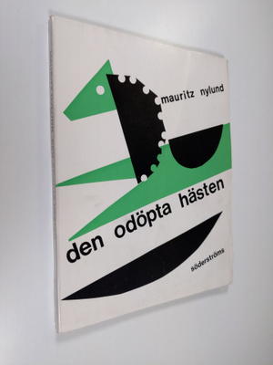 Mauritz Nylund : Den odöpta hästen : eskapad i tre akter