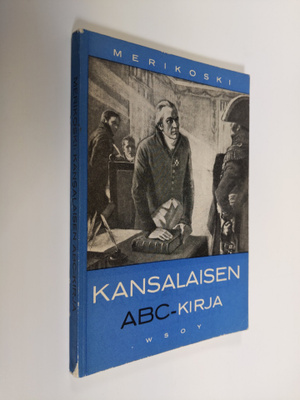 V. Merikoski : Kansalaisen ABC-kirja : kansalaistiedon al...