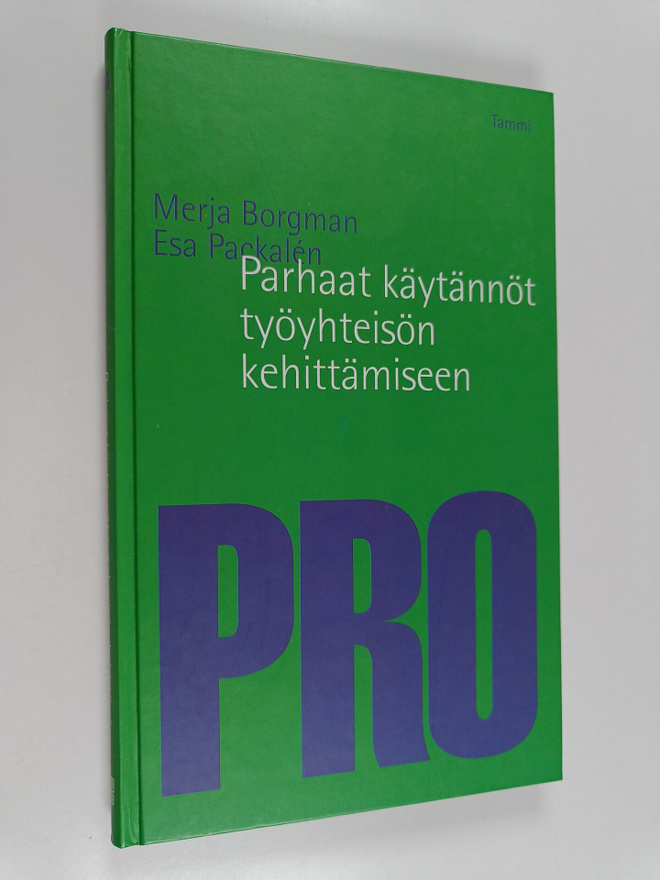 Merja Borgman ym. : Parhaat käytännöt työyhteisön kehittä...