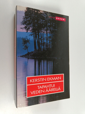 Kerstin Ekman : Tapahtui veden äärellä