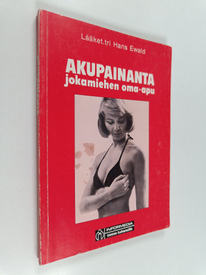 Hans Ewald : Akupainanta : jokamiehen oma-apu