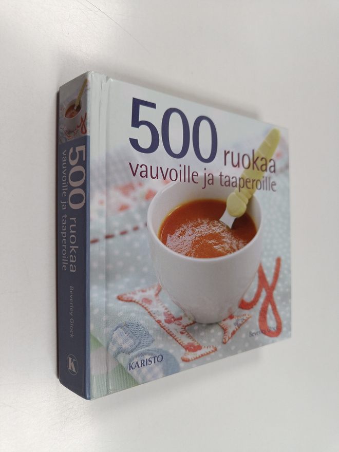 Beverley Glock : 500 ruokaa vauvoille ja taaperoille