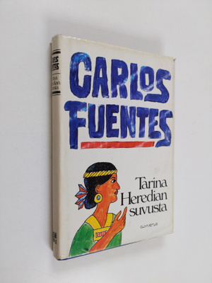 Carlos Fuentes : Tarina Heredian suvusta