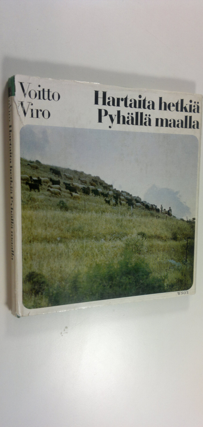 Voitto Viro : Hartaita hetkiä Pyhällä maalla